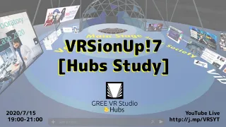 [Live] #VRSionUp!7 Hubs Study