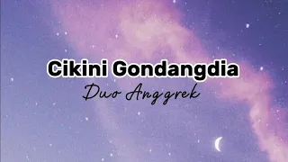 Ciniki Gondangdia by. Duo Anggrek (Lirik Lagu) lagu viral tiktok