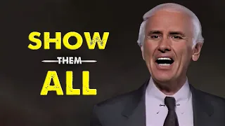 Jim Rohn - Show Them All - Jim Rohn Discipline Your Mind