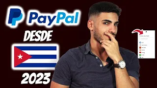 Cómo tener PayPal en Cuba ⎮ La única vía que funciona en 2023