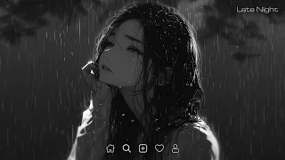 Sad Love Songs Playlist - Slowed sad songs playlist - Sad songs that make you cry #latenight