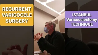 Recurrent Varicocele Surgery with Istanbul Varicocelectomy Technique