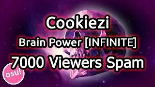 Cookiezi | NOMA - Brain Power [INFINITE] 7000 Viewers Spam