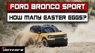 Ford Bronco Sport: How Many Easter Eggs Can We Find?