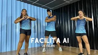 Facilita aí - Zé Felipe / Coreografia FREEDANCE