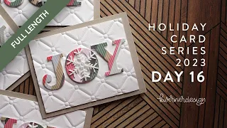 🔴 LIVE REPLAY! Holiday Card Series 2023 - Day 16 - Paper Strips & Die-Cutting