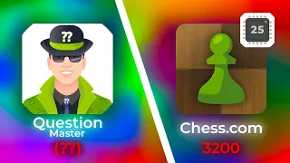 QuestionMaster vs Chess.com [Maximum (3200) Level 25]