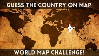 Guess the country on map challenge!