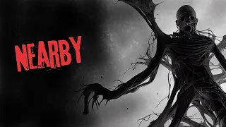 "Nearby" Creepypasta Scary Story