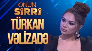 Türkan Pərvizlə arasında yaranan soyuqluğun əsl səbəbini AÇIQLADI - Onun Sirri (Türkan Vəlizadə)