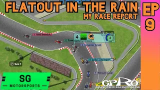 Flatout In The Rain - My GPRO Race Report Episode 9 - Grand Prix Racing Online