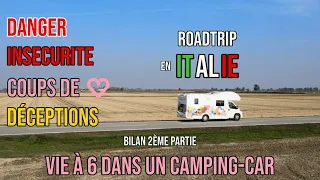 On échappe à de FAUX policiers 👮👮 en Italie, INSECURITE en camping-car (1er fois) -  Bilan 45 jours