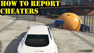 How To Report Hacker in Gta 5 Online - The Only Way To Report Modders, Hackers and Cheaters