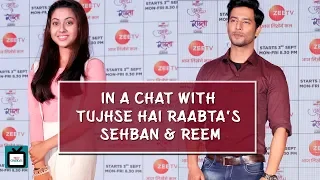 In real life our 'rabta' is with our respective moms: Sehban & Reem | Exclusive | TellyChakkar