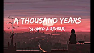 A Thousand Years (slowed & reverb) | Christian Perri