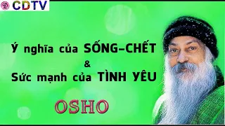 Osho Ý nghĩa của sống và chết/Mục đích sống/Sức mạnh của tình yêu/Sách nói  ngủ ngon, thư giãn