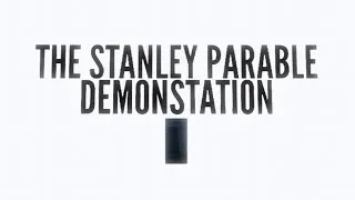 The Stanley Parable Demonstration.