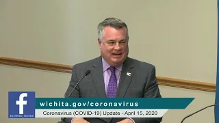 City of Wichita - COVID 19 Update April 15, 2020