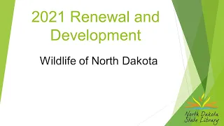 Wildlife of North Dakota (April 12, 2021)