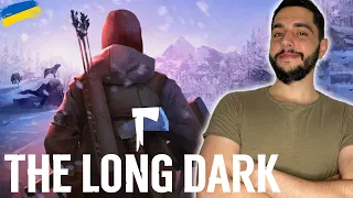 The Long Dark - ПРОХОДЖЕННЯ УКРАЇНСЬКОЮ #1