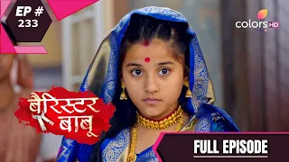 Barrister Babu | बैरिस्टर बाबू | Episode 233 | 02 April 2021