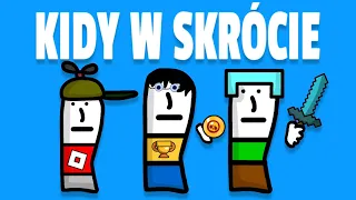 KIDY W SKRÓCIE