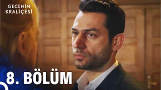 Gecenin Kraliçesi 8.Bölüm (HD)