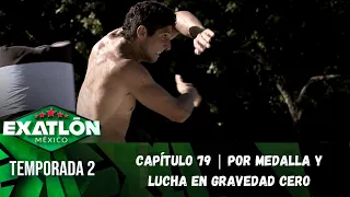 Capítulo 79 | Por medalla y lucha en gravedad cero. | Temporada 2 | Exatlón México