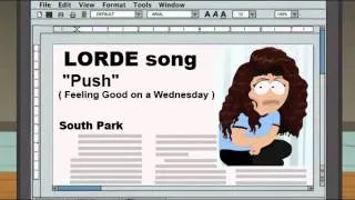 South Park - LORDE Song - "Push" (Feeling Good on a Wednesday) (Extended)