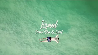 Israel in 4k - Dead Sea & Diving in Eilat - 2019