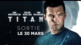 TITAN Bande Annonce VF 2018 Sam Worthington