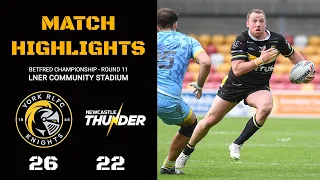 MATCH HIGHLIGHTS | York Knights 26-22 Newcastle Thunder | Betfred Championship Round 11 | 14/5/23