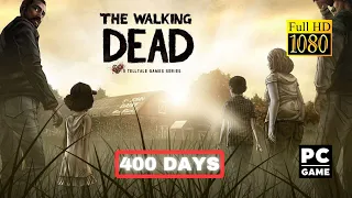 The Walking Dead 400 Days DLC Episode - Full Walkthrough & Ending | 1080p 60fps | PC | No Commentary