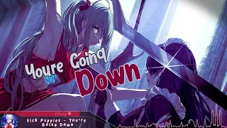 Nightcore - You're Going Down - (Lyrics)