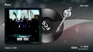 Pvrx - Gang Code |[ Hip-Hop ]| 2020