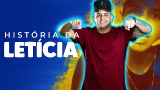 HISTÓRIA DA LETÍCIA