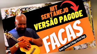 FACAS / SIMPLIFICADO / CAVACO | Link na Descrição facas cover pagode | Hit Sertanejo Versão Pagode