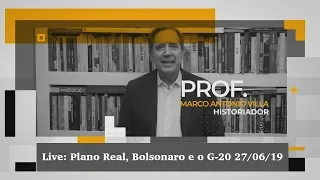 Live: Plano Real, Bolsonaro e o G-20 27/06/19