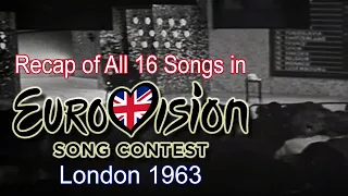 Recap of All 16 Songs in Eurovision Song Contest 1963