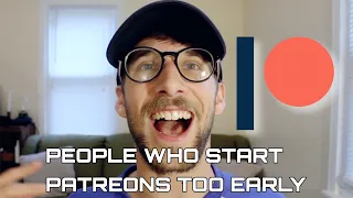 Starting a Patreon Too Early