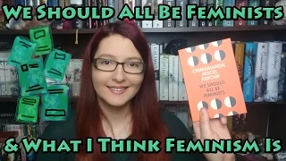 We Should All Be Feminists: My Review & My Thoughts on Feminism