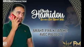 Cheb HAMIDOU - Smahti Fiya Ki Jattek ( Live aû MAWEL Club 2018 ).