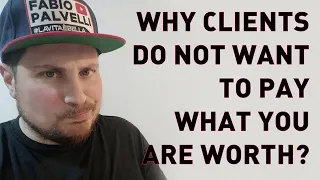 Why clients do not want to pay what you are worth? 🤔💵💲