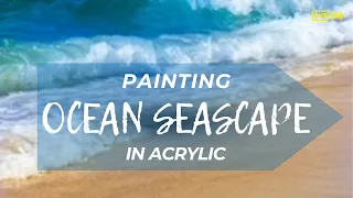 Painting Ocean Seascape & Waves in Acrylic with Krista Eaton