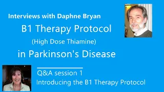 Parkinson's B1 therapy (HDT): Questions and Answers with Daphne Bryan
