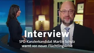 Interview: Martin Schulz warnt vor neuer Flüchtlingskrise