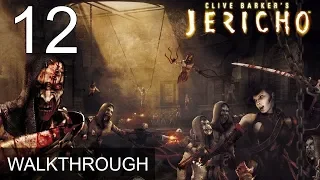Clive Barkers Jericho Walkthrough Part 12 Gameplay LetsPlay (1080p 60 FPS)