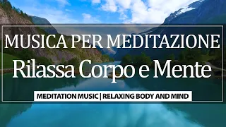 Musica per Meditazione e Rilassamento del Corpo e della Mente. Perfetta per Yoga e Pilates