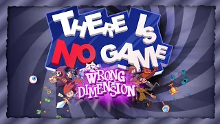 [FR] There Is No Game - Wrong Dimension : Chapitre 2 | L'envers du décor ! (VOD Twitch)