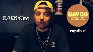 DJ Nik One • про RapDB.ru